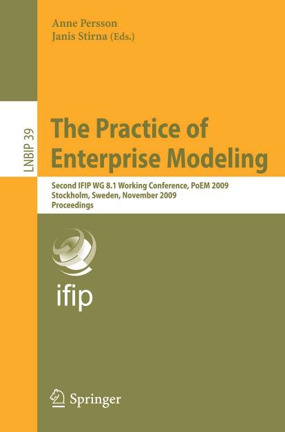 The Practice of Enterprise Modeling (Lecture Notes in Business Information Processing, 39) by Anne Persson Janis Stirna
