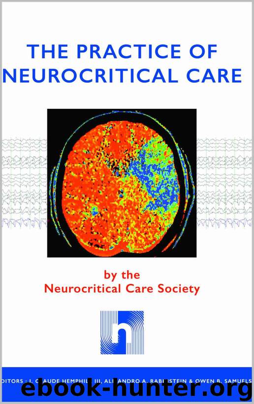The Practice of Neurocritical Care by Neurocritical Care Society