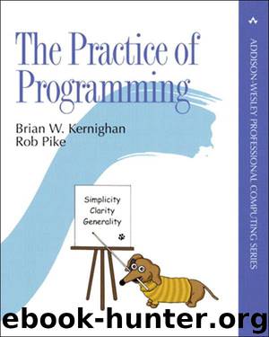 The Practice of Programming (Addison-Wesley Professional Computing Series) by Brian W. Kernighan & Rob Pike