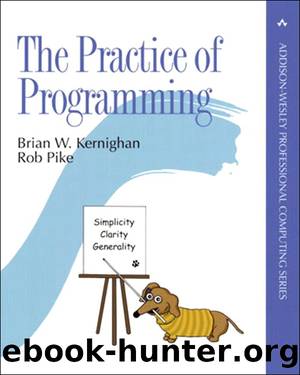 The Practice of Programming by Brian W. Kernighan & Rob Pike