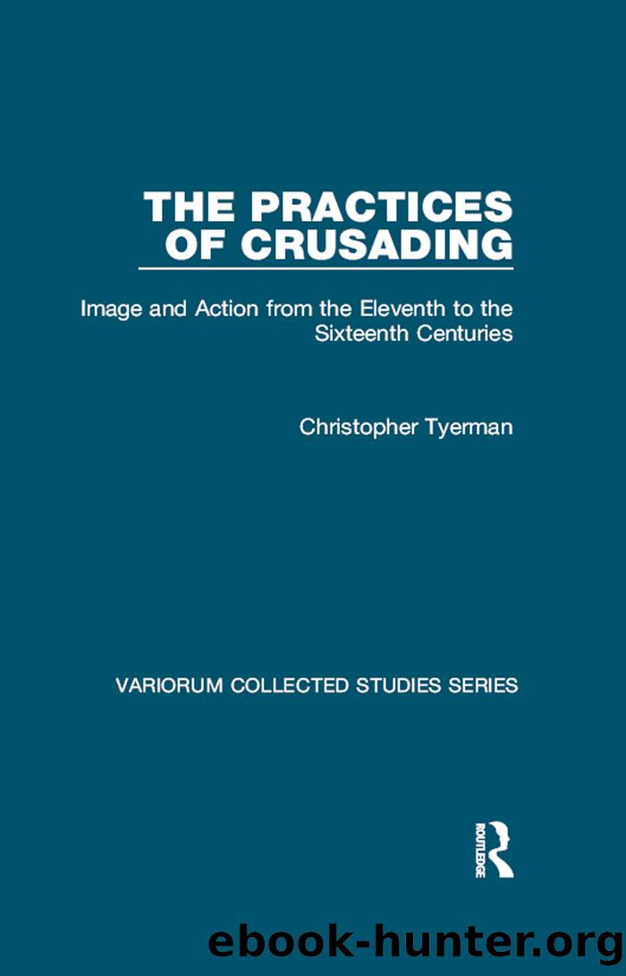 The Practices of Crusading by Christopher Tyerman;
