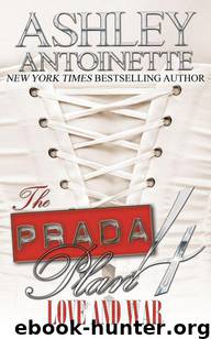 The Prada Plan 4: Love & War by Ashley Antoinette