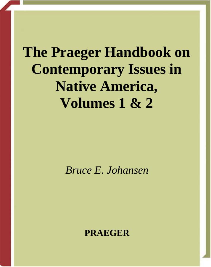 The Praeger Handbook on Contemporary Issues in Native America 2 volumes (Native America: Yesterday and Today) by Bruce E. Johansen