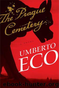 The Prague Cemetery by Umberto Eco & Richard Dixon