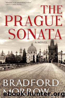 The Prague Sonata by Bradford Morrow