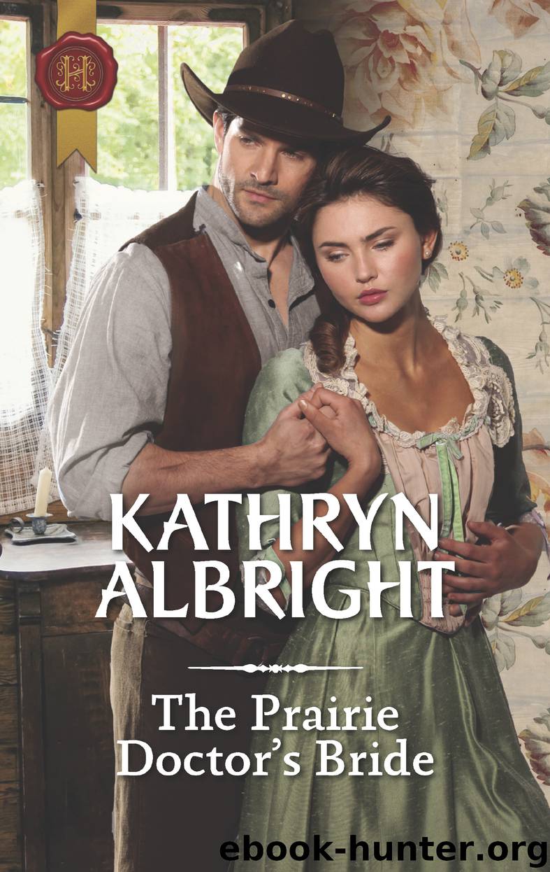 The Prairie Doctor's Bride by Kathryn Albright