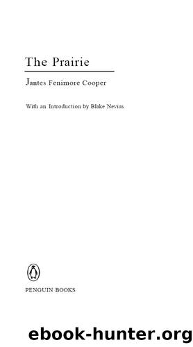 The Prairie by James Fenimore Cooper & Blake Nevius