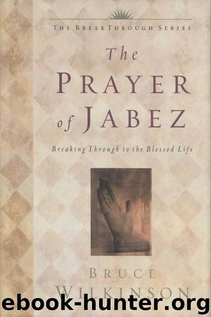 The Prayer of Jabez by Bruce Wilkinson