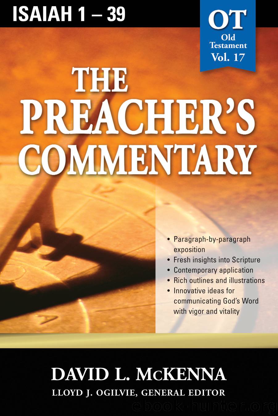 The Preacher's Commentary - Vol. 17: Isaiah 1-39 by David L. McKenna