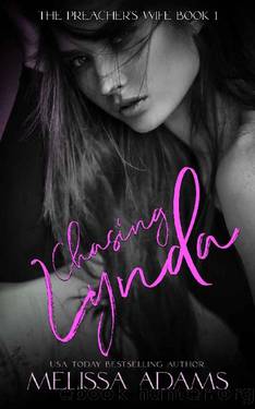 The Preacherâs Wife: Chasing Lynda (The Preacherâs Daughter - The Preacherâs Wife Book 3) by Melissa Adams