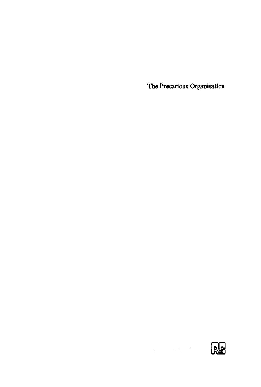 The Precarious Organisation: Sociological Explorations of the Church's Mission and Structure by Mady A. Thung