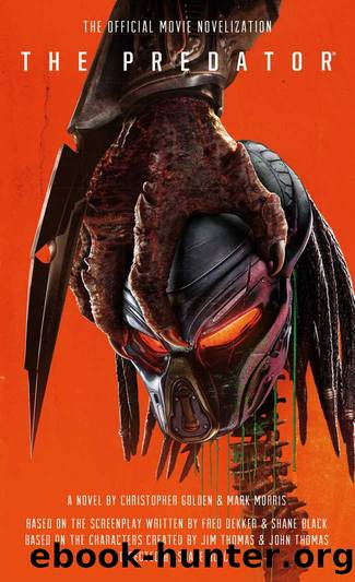The Predator: The Official Movie Novelization by Christopher Golden & Mark Morris