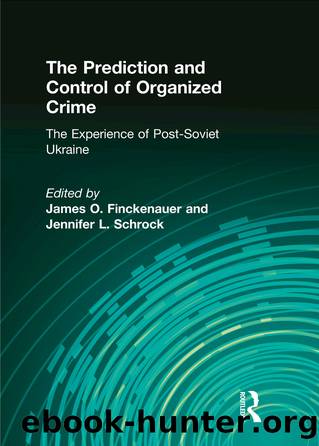 The Prediction and Control of Organized Crime by Jennifer Schrock