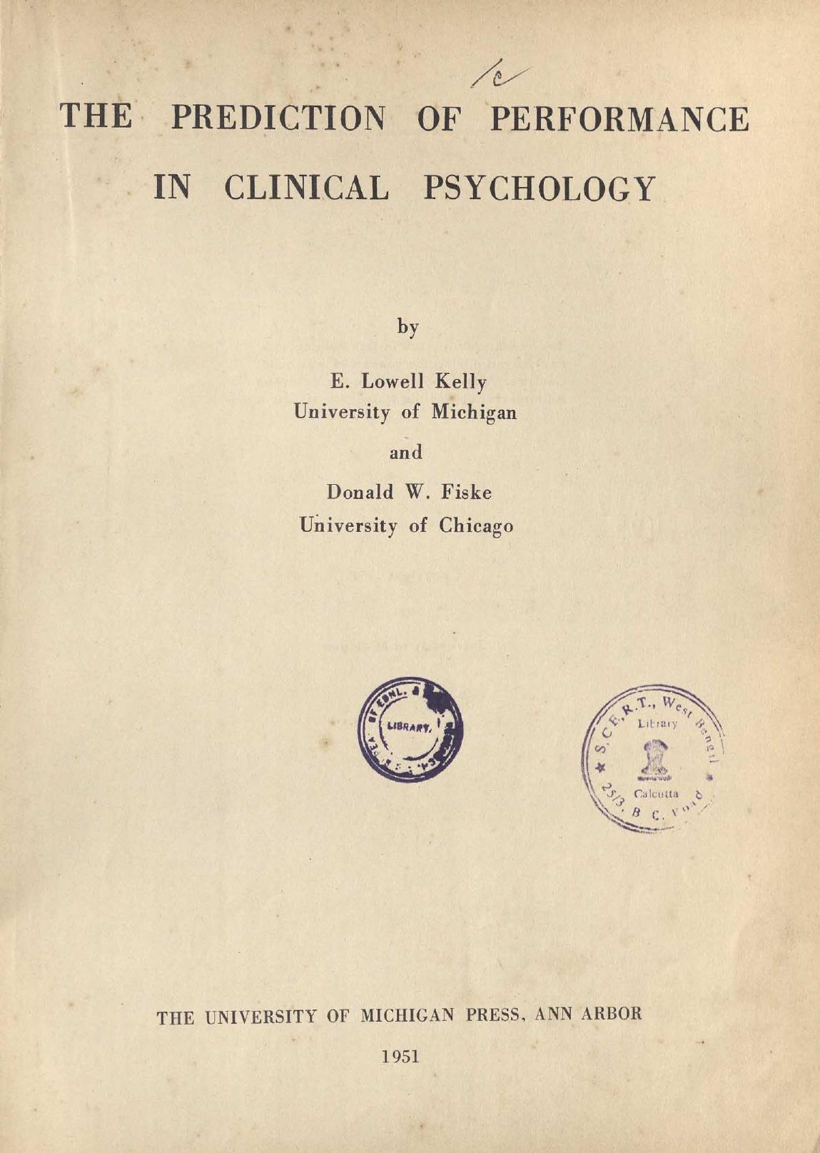 The Prediction of Performance in Clinical Psychology by Everett Lowell Kelly Donald Winslow Fiske