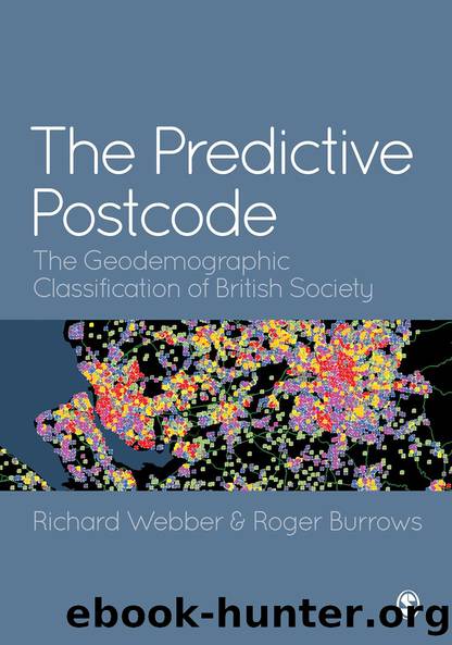 The Predictive Postcode by Richard Webber Roger Burrows