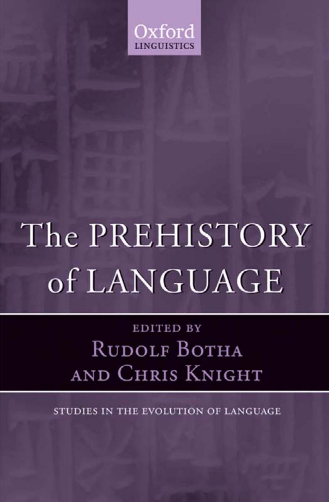 The Prehistory of Language by Rudolf Botha Chris Knight