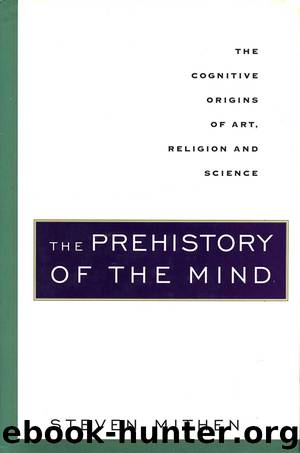 The Prehistory of the Mind by Steven Mithen