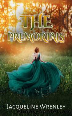 The Premortals (The Premortals Series Book 1) by Jacqueline Wrenley