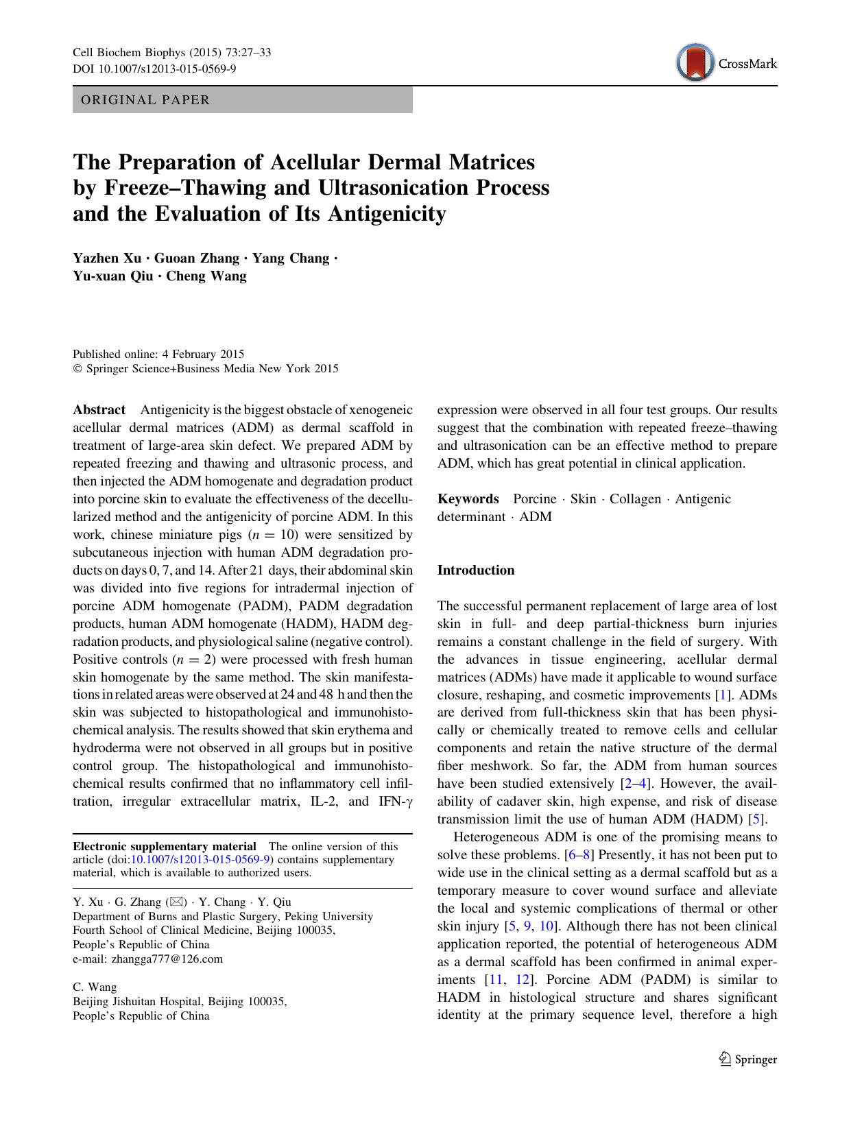 The Preparation of Acellular Dermal Matrices by FreezeâThawing and Ultrasonication Process and the Evaluation of Its Antigenicity by Yazhen Xu & Guoan Zhang & Yang Chang & Yu-xuan Qiu & Cheng Wang