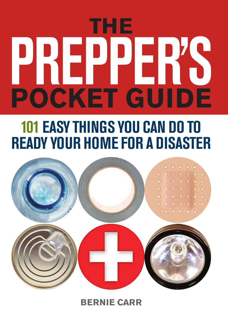 The Prepper's Pocket Guide: 101 Easy Things You Can Do to Ready Your Home for a Disaster Ed 6 by Unknow