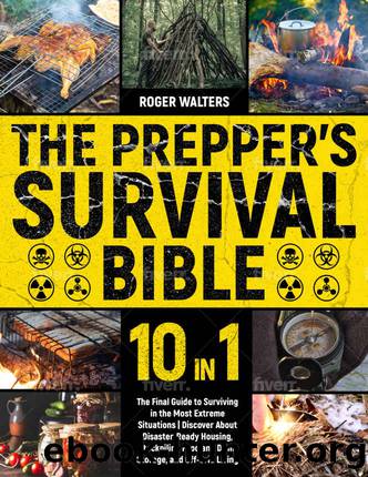 The Prepper's Survival Bible by Walters Roger