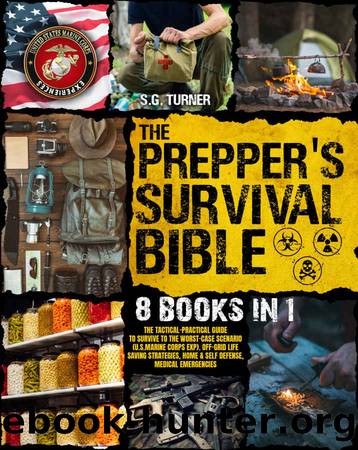 The Prepperâs Survival Bible by Turner S.G