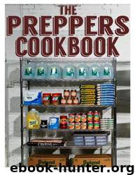 The Preppers Cookbook: The Ultimate Recipe Guide by Jacob Palmar