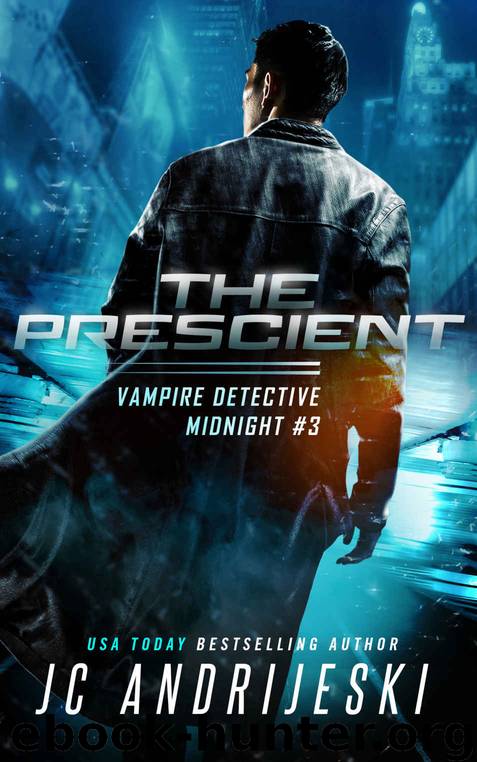 The Prescient: A Science Fiction Vampire Detective Novel (Vampire Detective Midnight Book 3) by JC Andrijeski