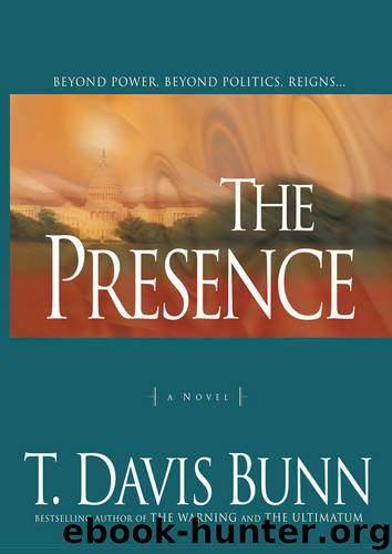 The Presence by T. Davis Bunn