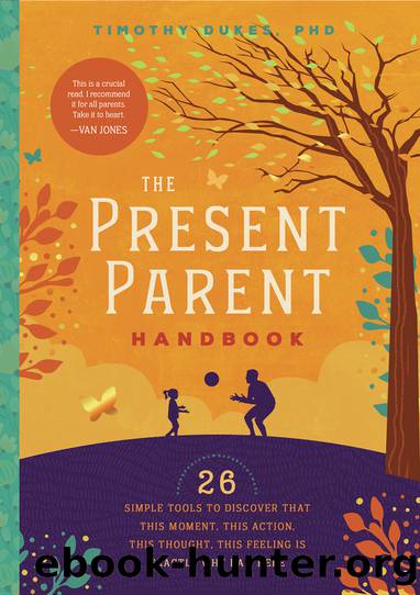 The Present Parent Handbook by Timothy Dukes