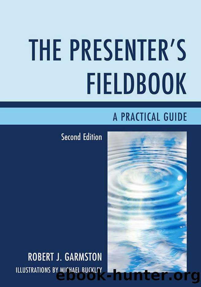 The Presenter's Fieldbook : A Practical Guide by Robert J. Garmston