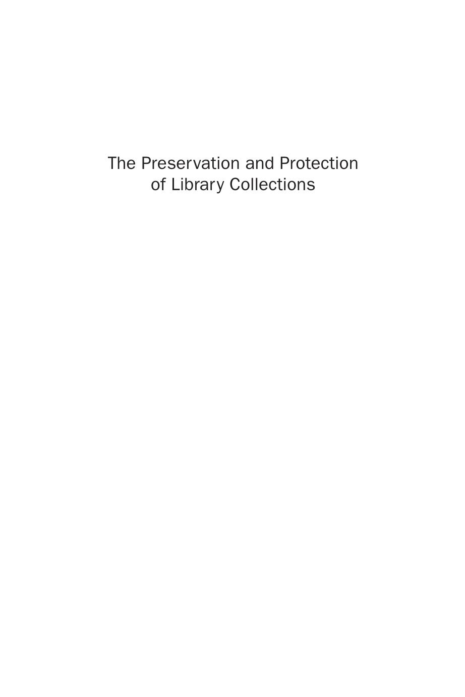 The Preservation and Protection of Library Collections : A Practical Guide to Microbiological Controls by Bogdan Zerek
