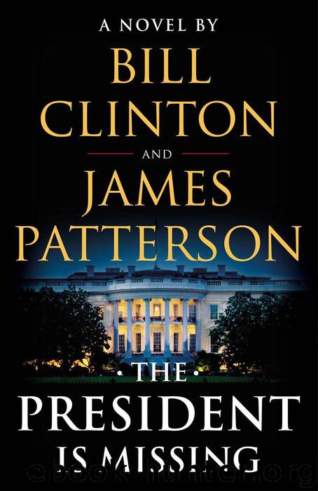 The President Is Missing by Bill Clinton & James Patterson
