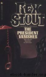The President Vanishes by Rex Stout
