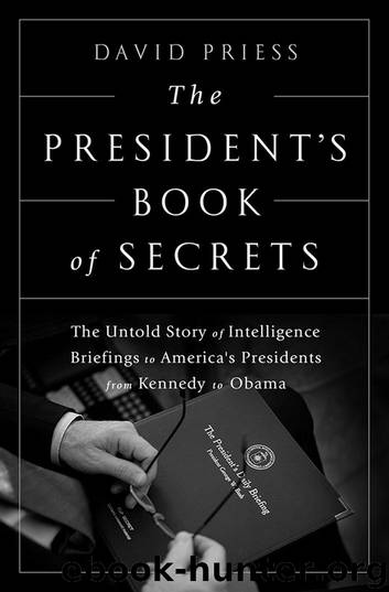 The President's Book of Secrets by David Priess