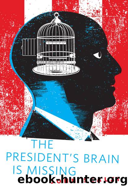 The President's Brain Is Missing by John Scalzi