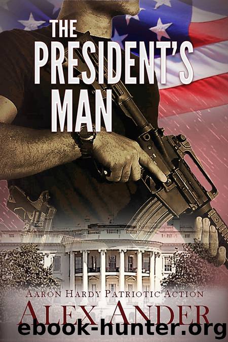 The President's Man by Alex Ander