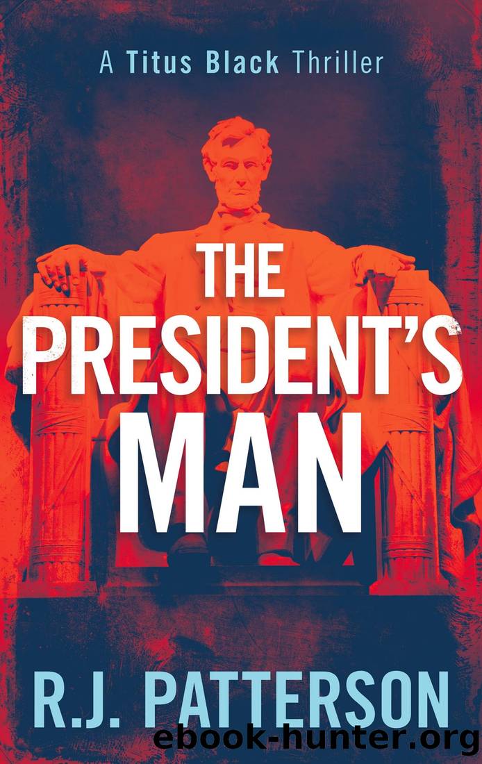 The President's Man by Patterson R. J