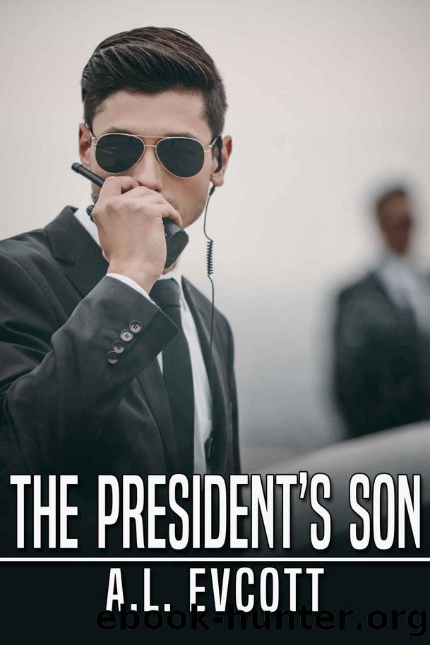 The Presidentâs Son by Evcott A.L