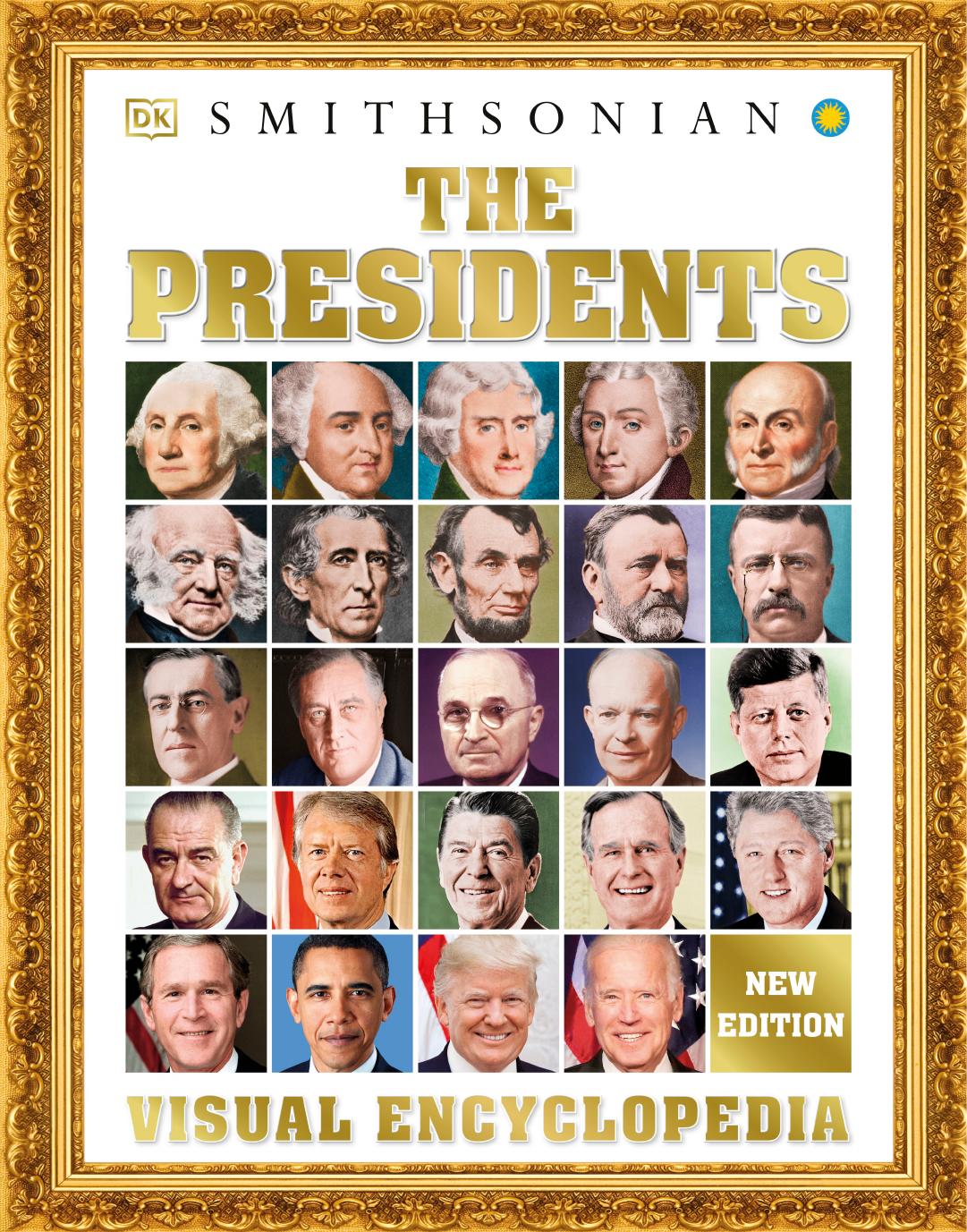 The Presidents Visual Encyclopedia, New Edition by Unknow