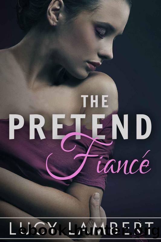 The Pretend FiancÃ©: A Billionaire Love Story by Lucy Lambert