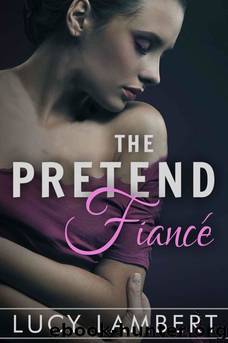 The Pretend Fiancé by Lucy Lambert