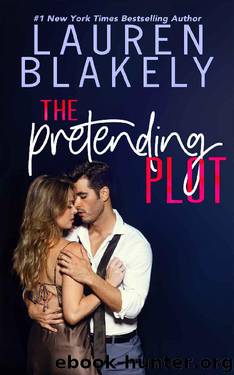 The Pretending Plot (Caught Up In Love: The Swoony New Reboot of the Contemporary Romance Series Book 1) by Lauren Blakely