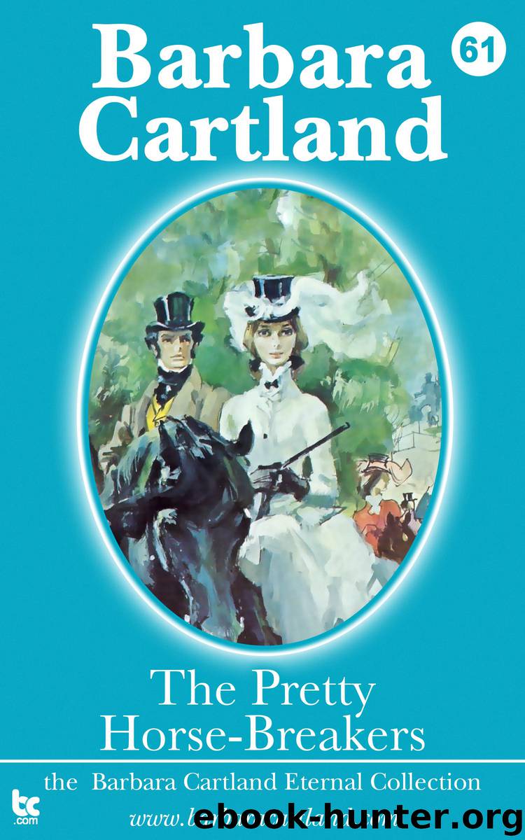 The Pretty Horse-Breakers by Barbara Cartland