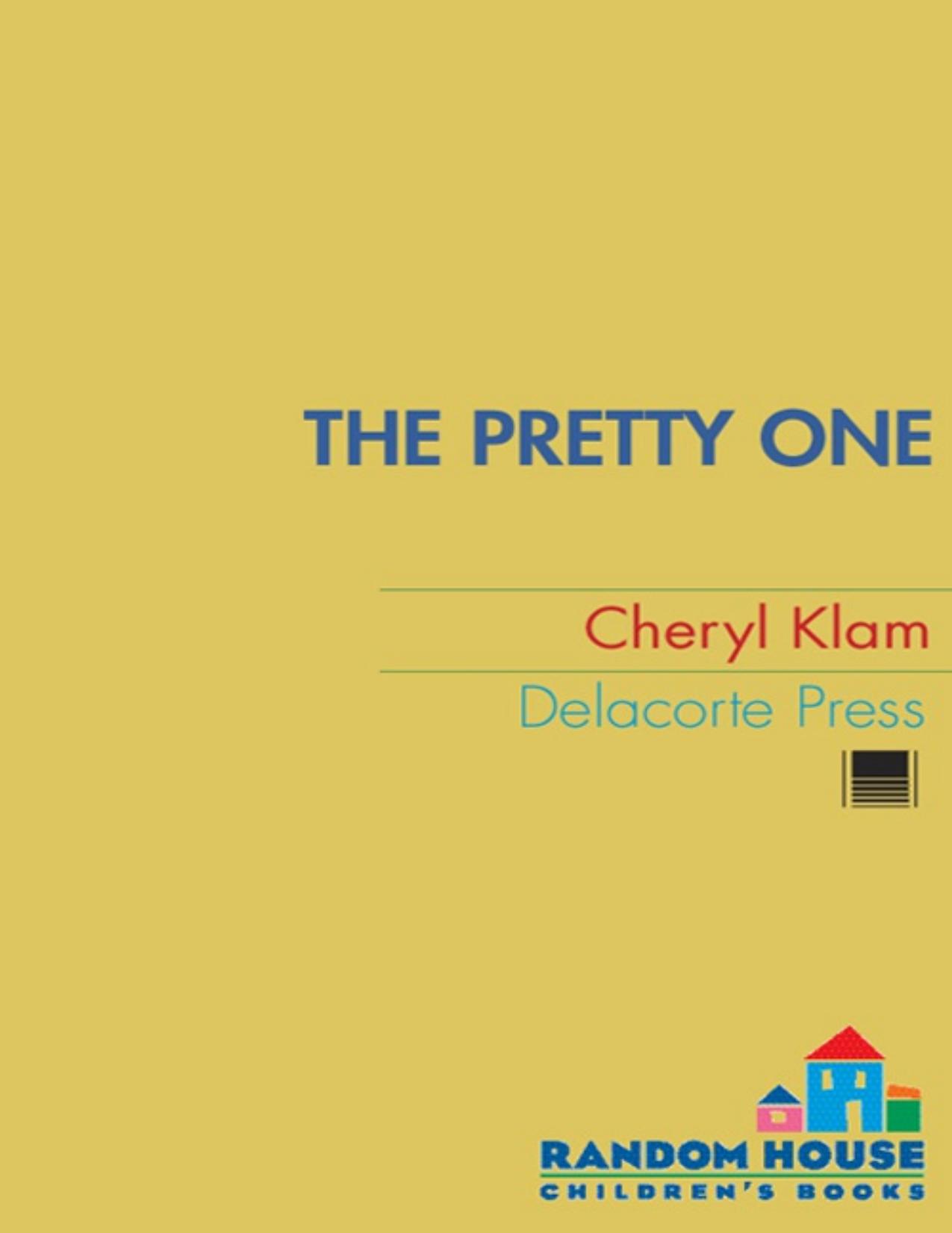 The Pretty One by Cheryl Klam