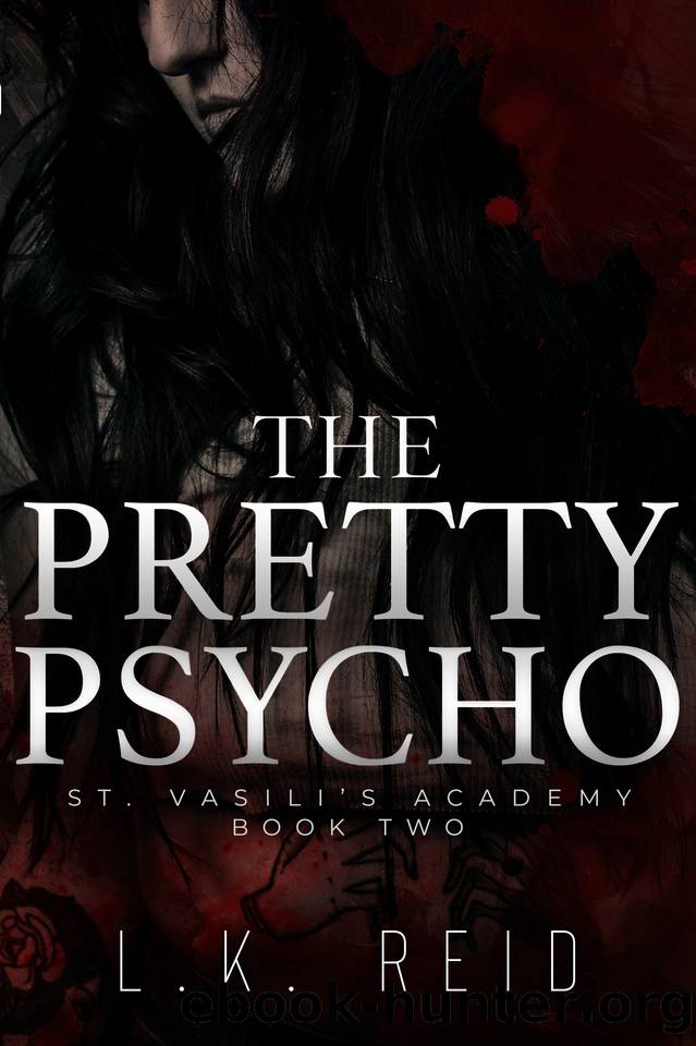 The Pretty Psycho: A Dark Enemies-to-Lovers Romance (St. Vasili's Academy Book 2) by L.K. Reid