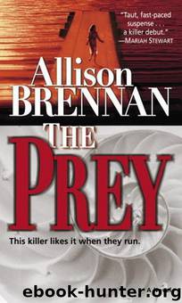The Prey : A Novel by Allison Brennan