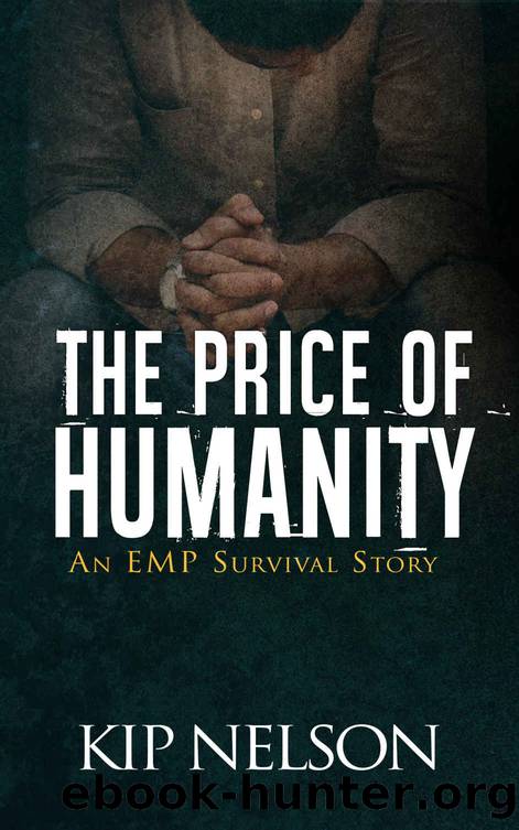 The Price Of Humanity by Kip Nelson
