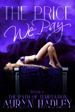 The Price We Pay (The Path of Temptation Book 1) by Auryn Hadley