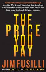 The Price You Pay by Jim Fusilli